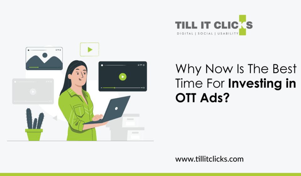 The-Best-Time-For-Investing-in-OTT-Ads-02